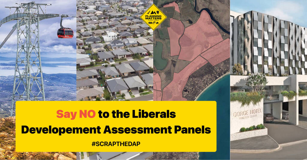 "Say No to the Liberals Development Assessment Panels" #ScraptheDAP